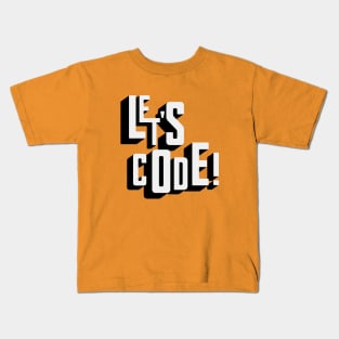 Let's Code! Kids T-Shirt